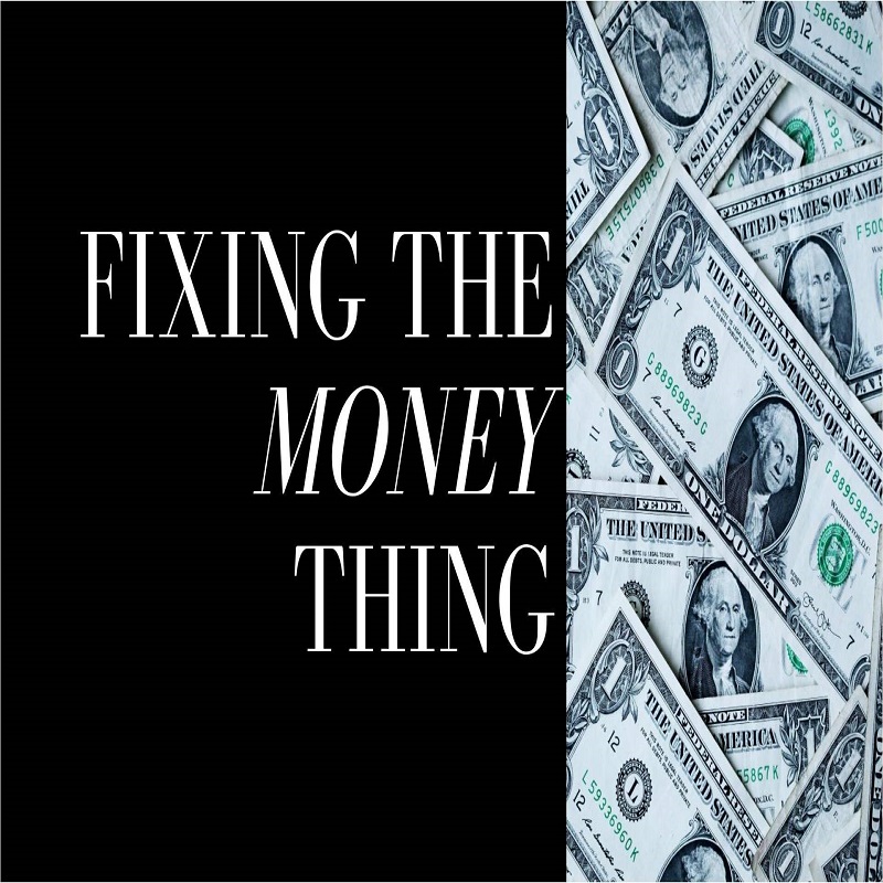 Fixing The Money Thing Week 1