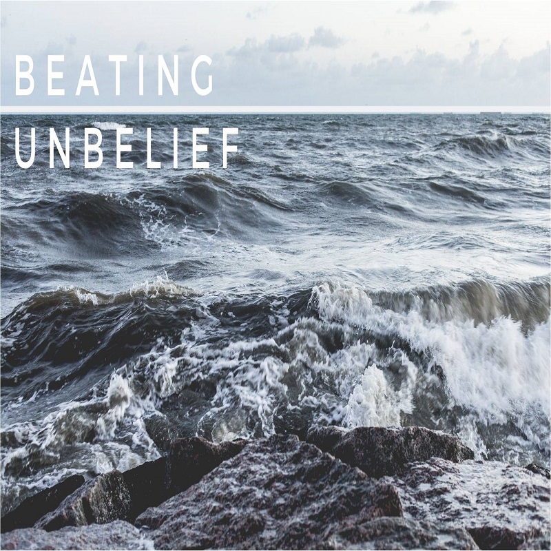 Beating Unbelief