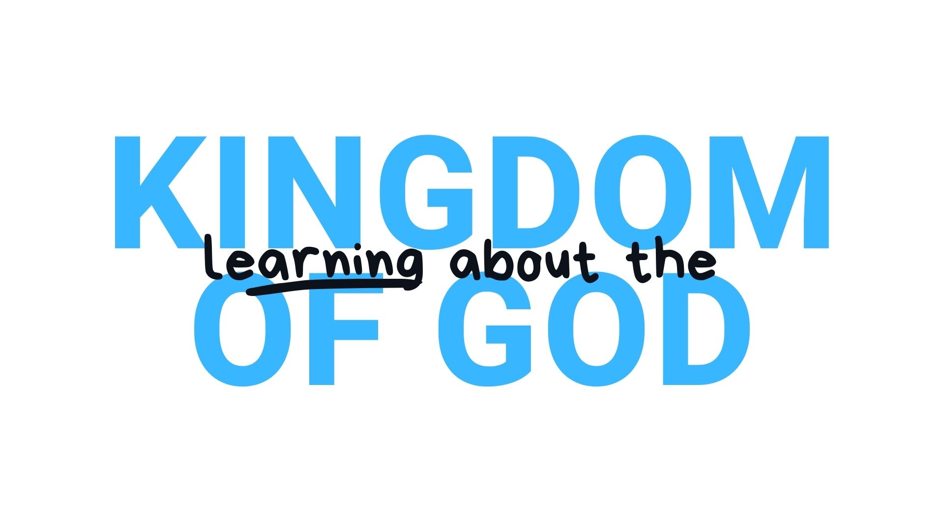 Kingdom of God Week 1