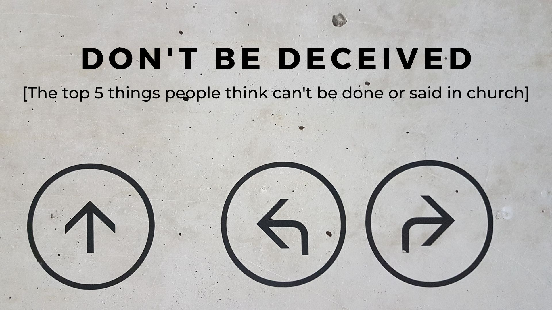 Don't Be Deceived