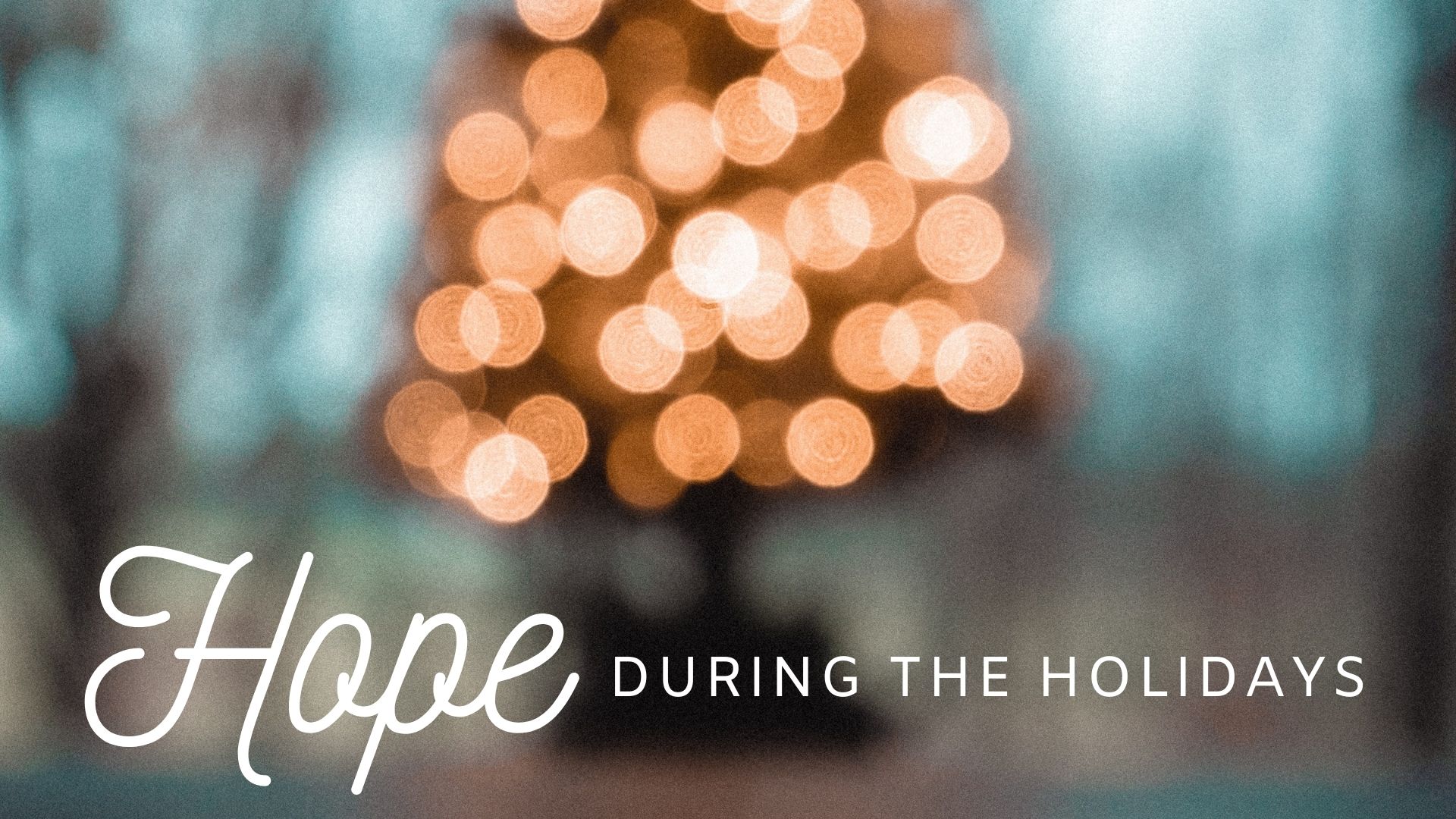 Hope For The Holidays