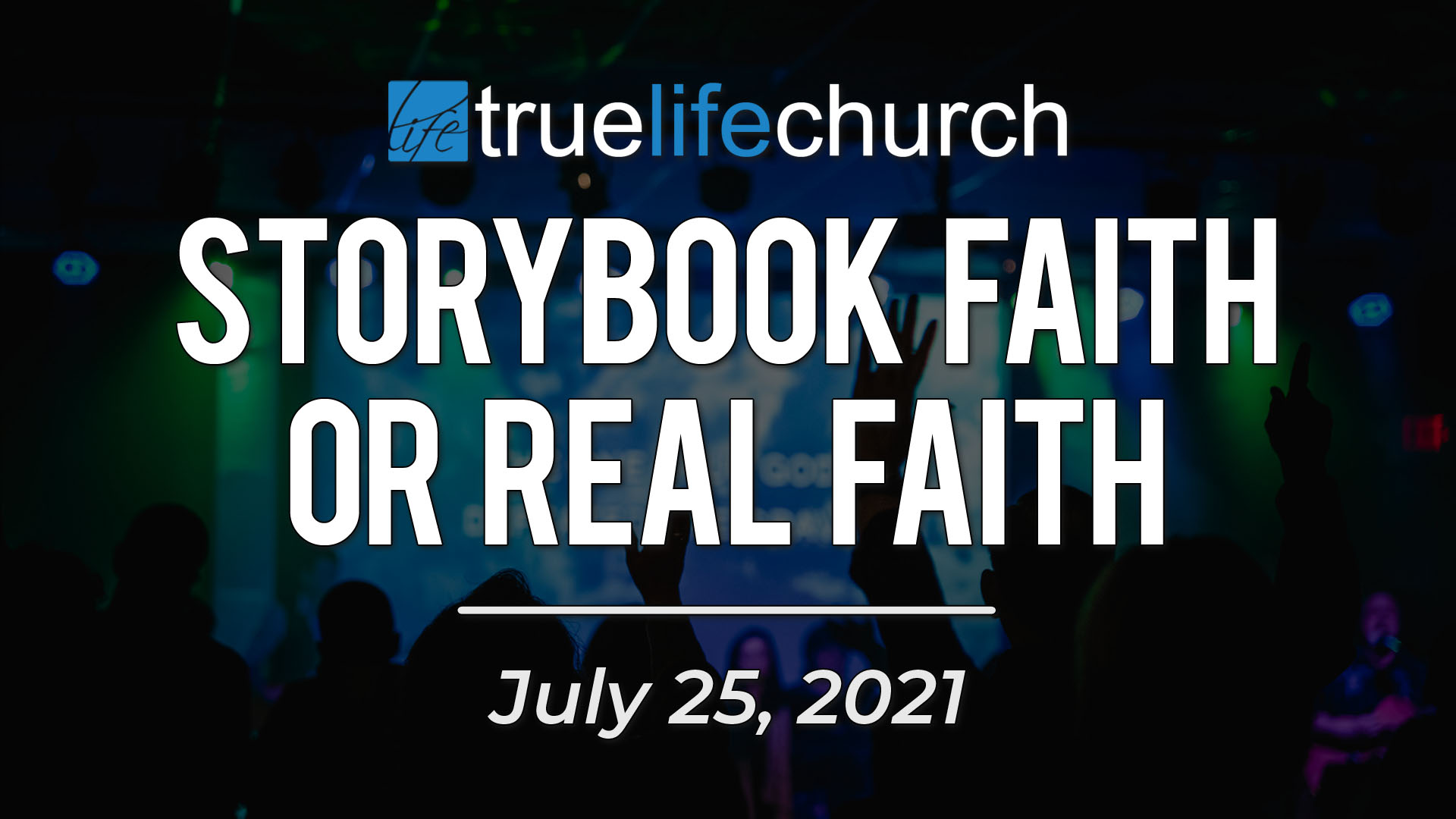 Storybook Faith or Real Faith