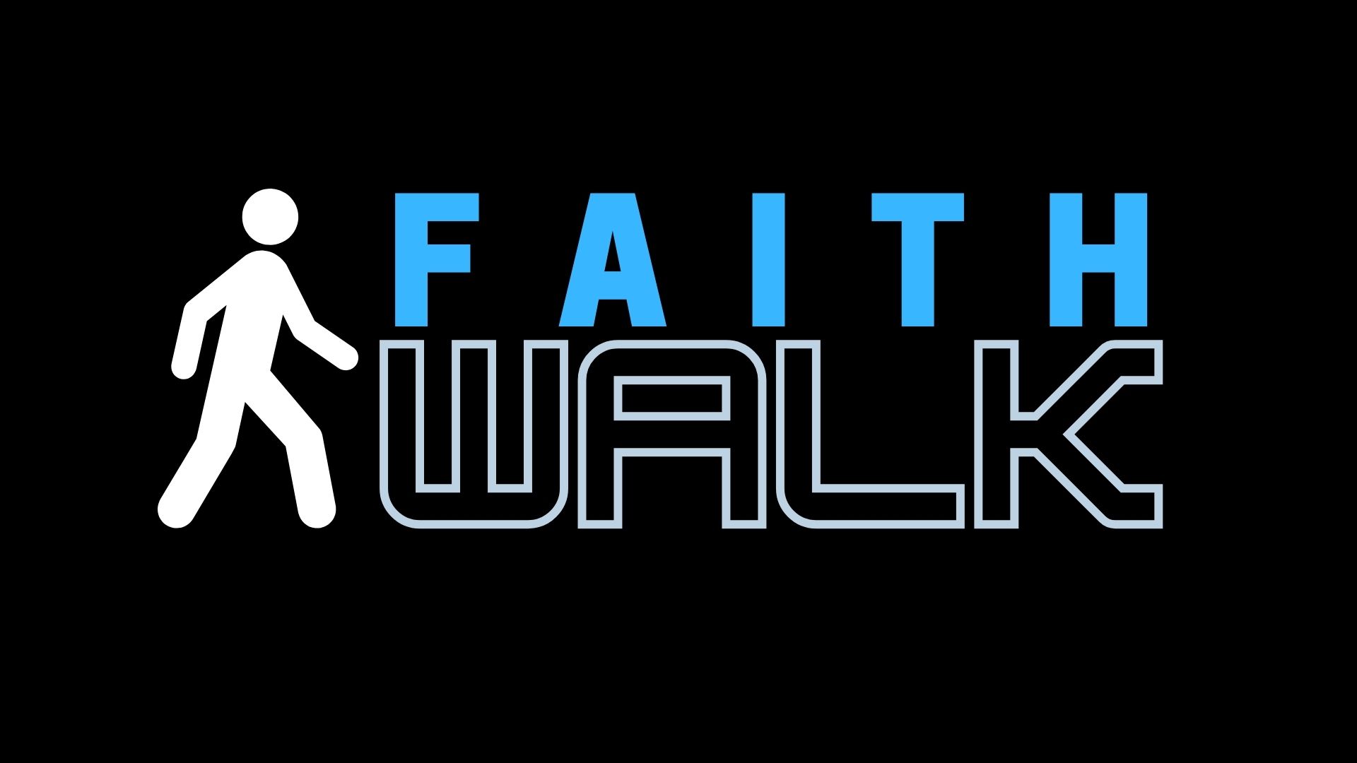 Faith Walk Week 1