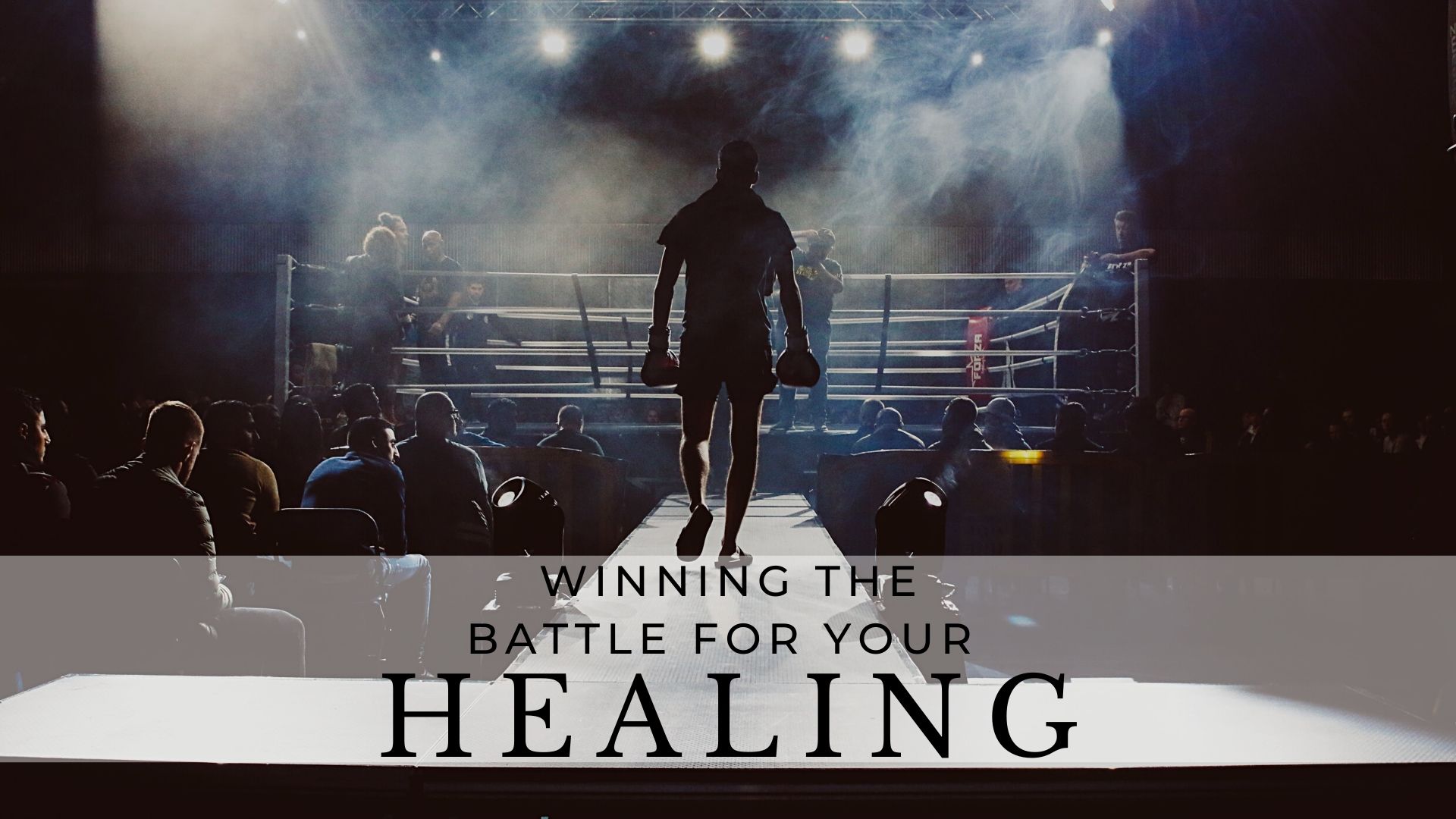 Winning the Battle for Healing