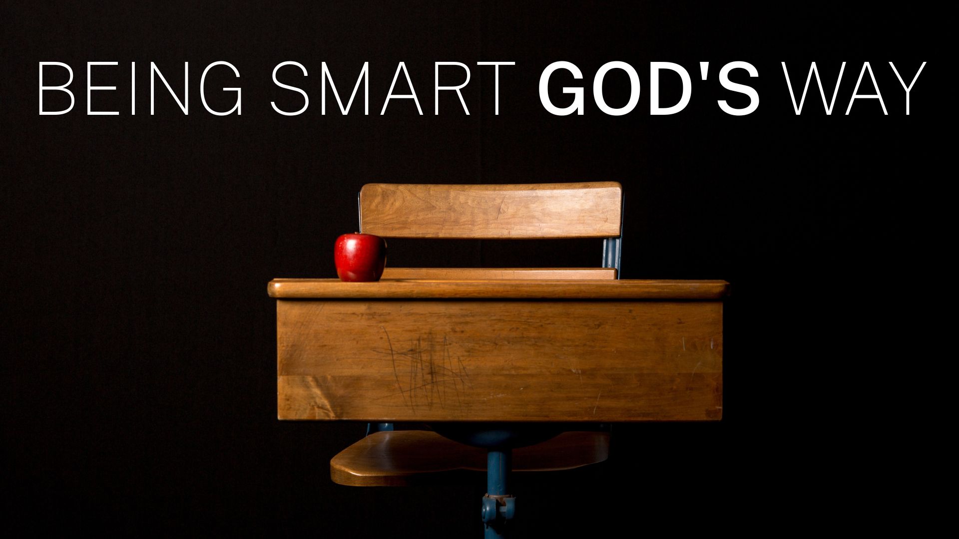 Being Smart God's Way