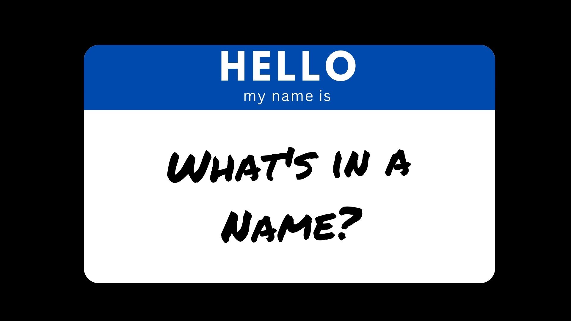 What's in a Name?