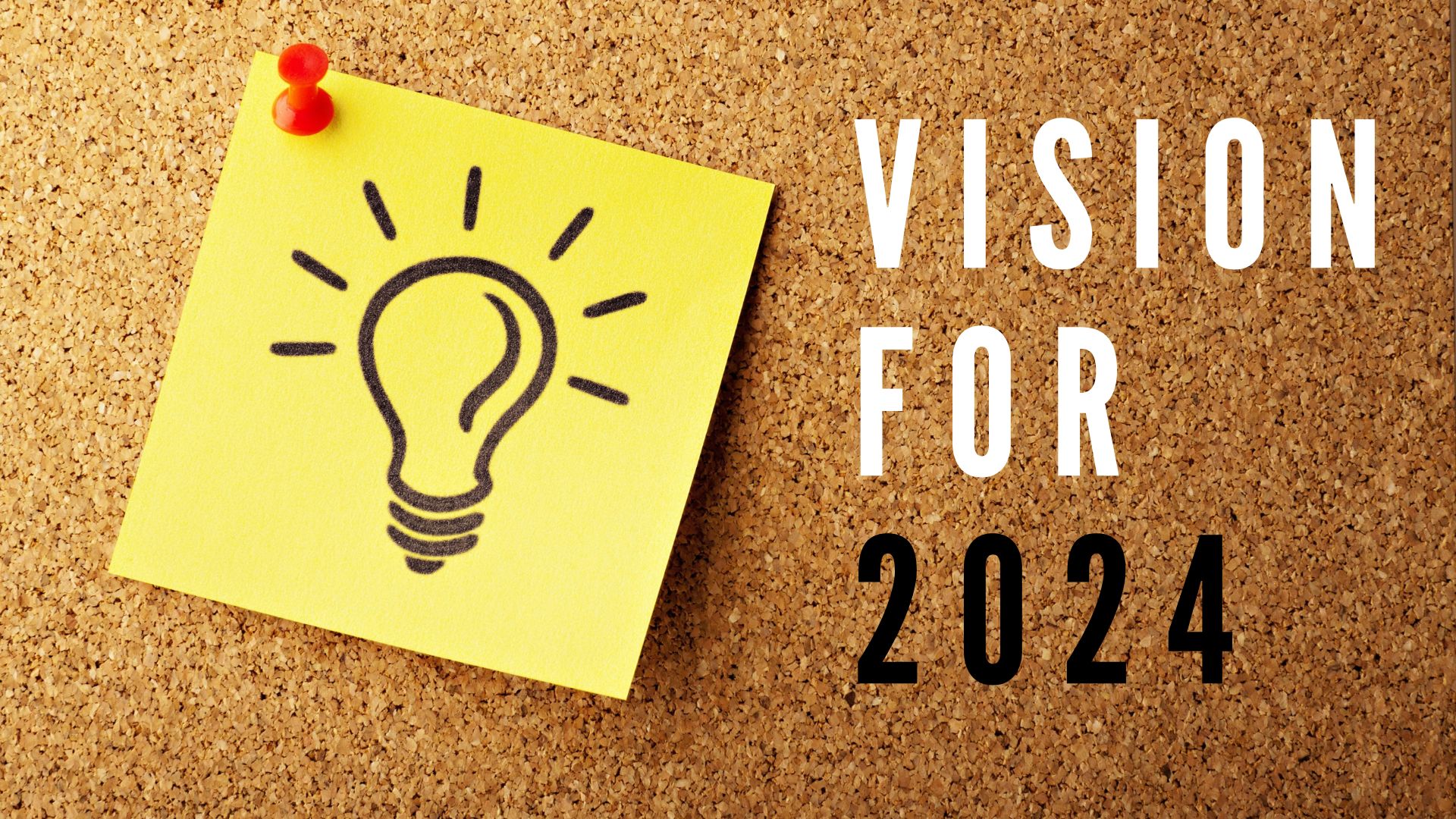 Vision for 2024