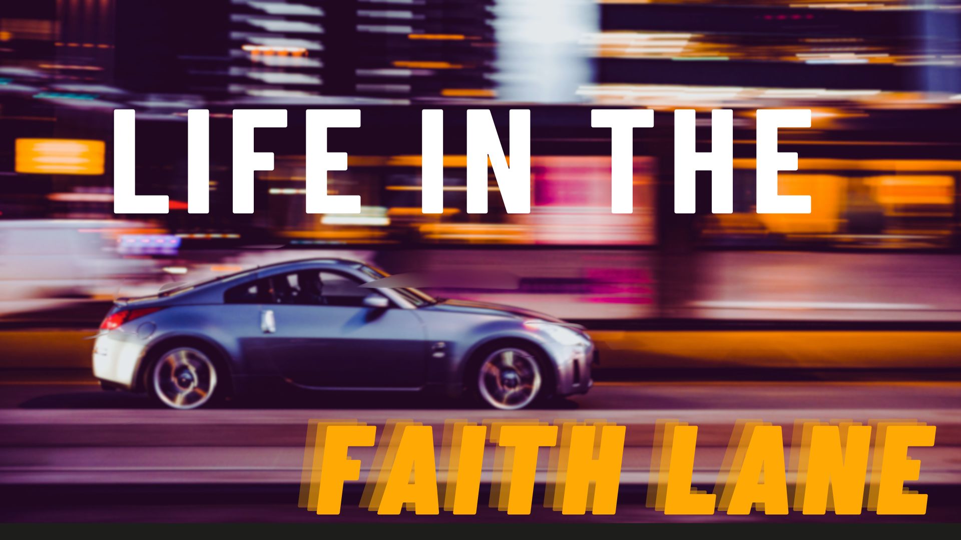 Life in the Faith Lane