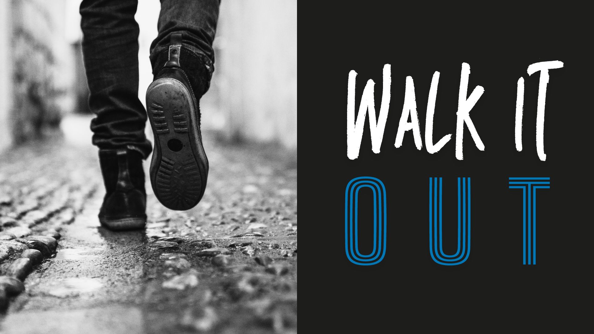 Walk it Out Wk 2