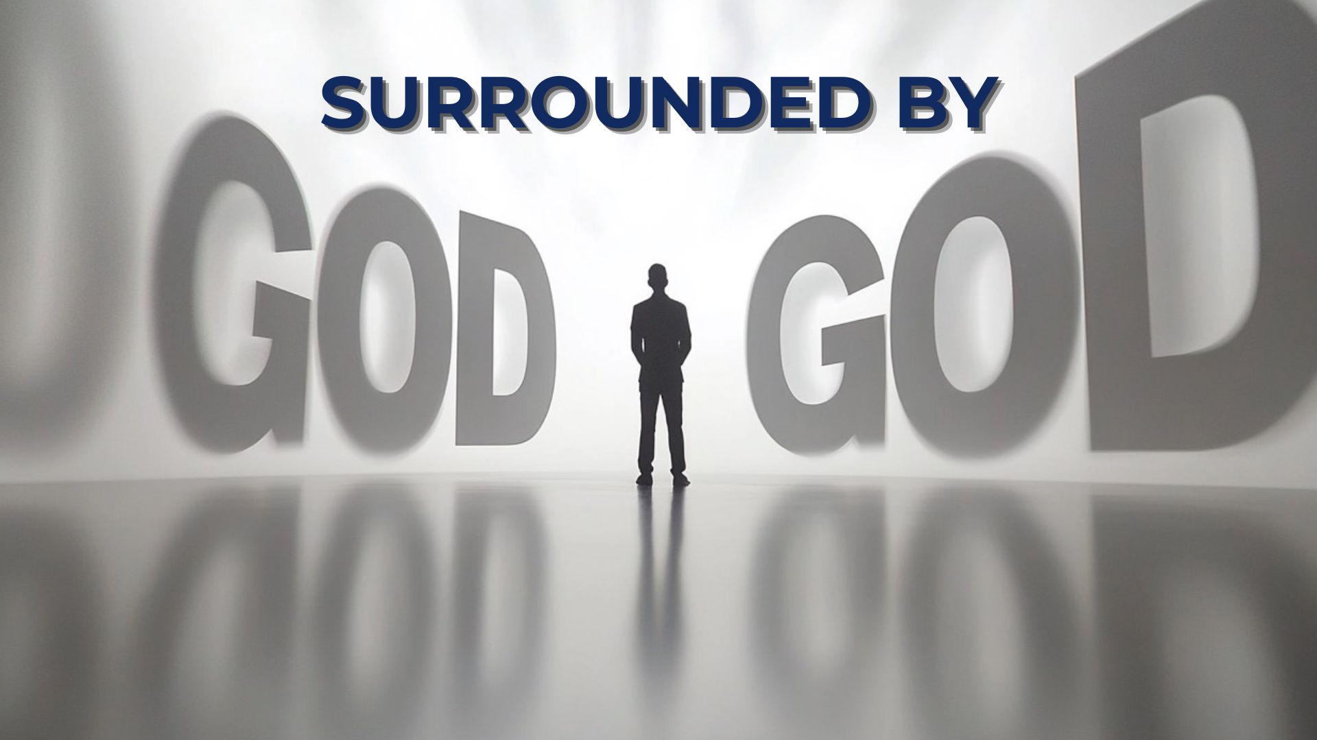 Surrounded by God